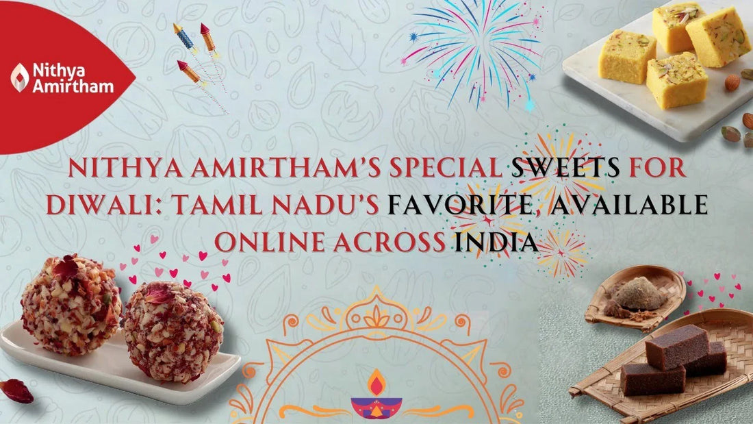 Traditional Diwali Sweets from Nithya Amirtham – Mysore Pak, Badusha, and Adhirasam available online in India